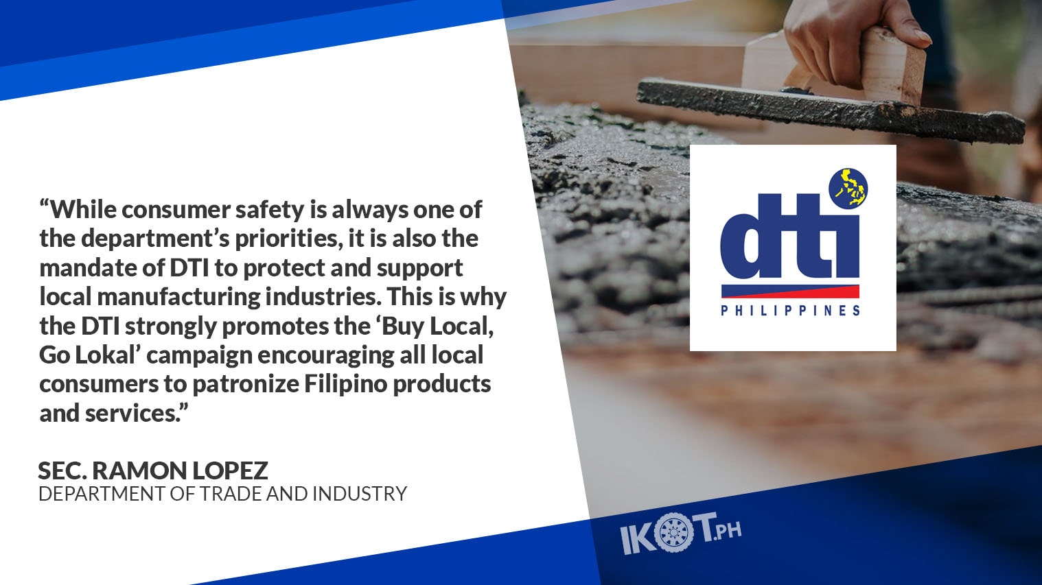 DTI ISSUES NEW RULES ON CEMENT LABEL LOPEZ IKOT PH
