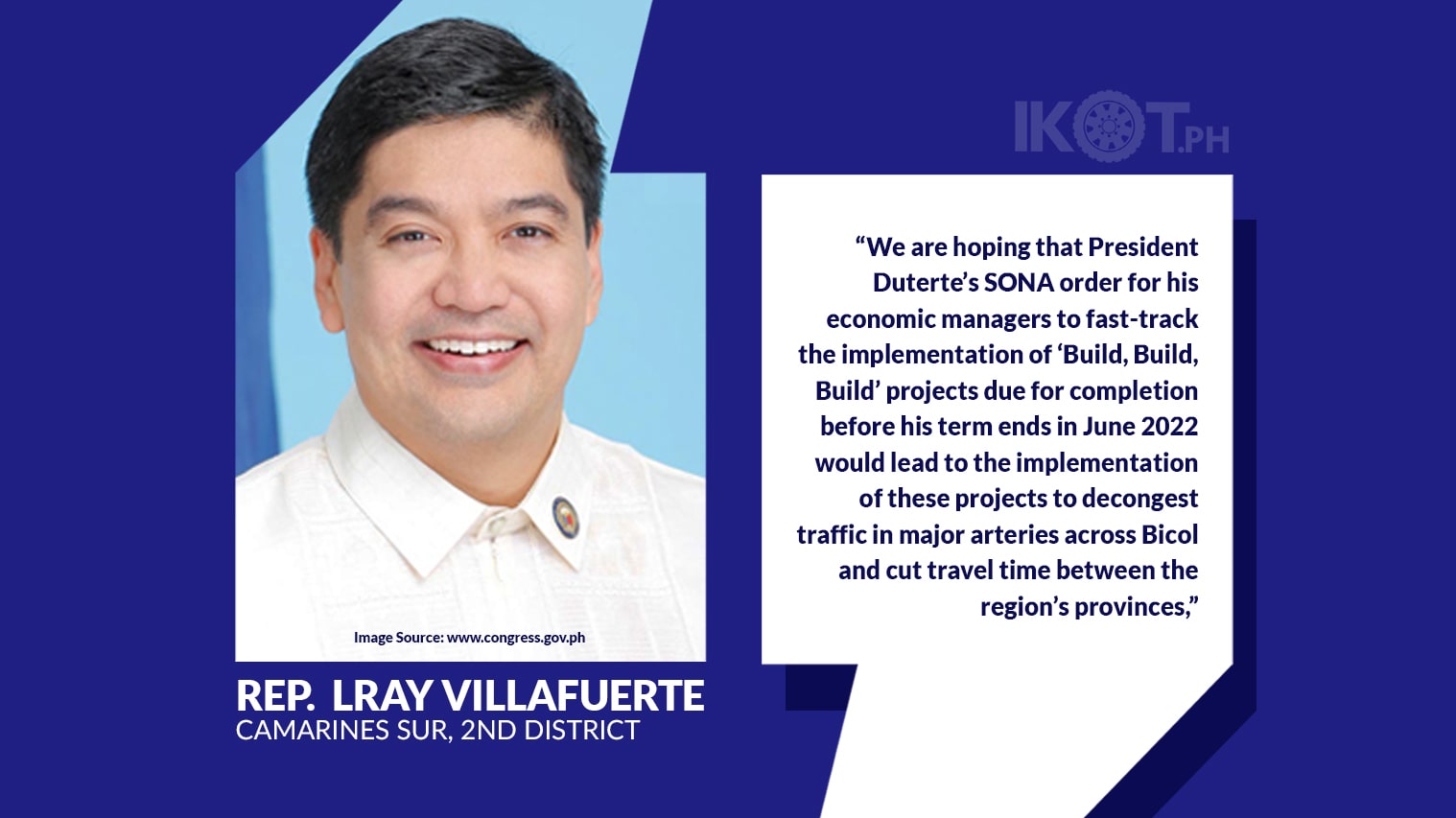 SONA ASSURES CAMSUR INFRA PROJECTS FAST-TRACKING — IKOT.PH