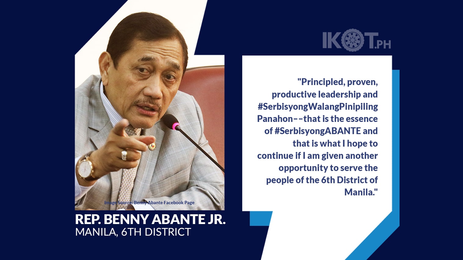 ABANTE SEEKS REELECTION AS MANILA 6TH DISTRICT REP — IKOT.PH