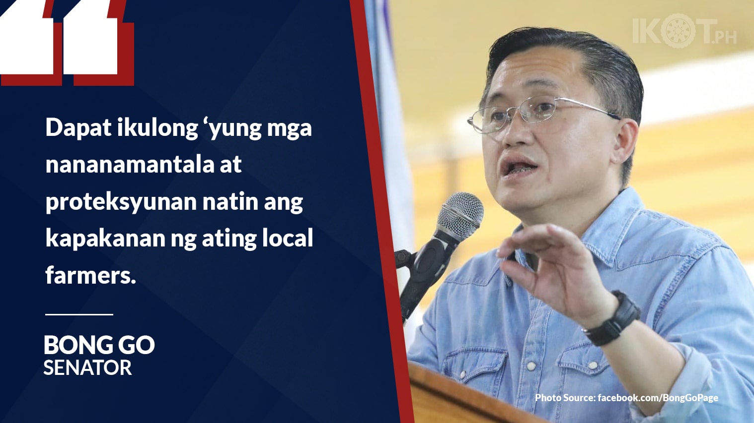 PROTECT FARMERS VS AGRI SMUGGLING – BONG GO — IKOT.PH