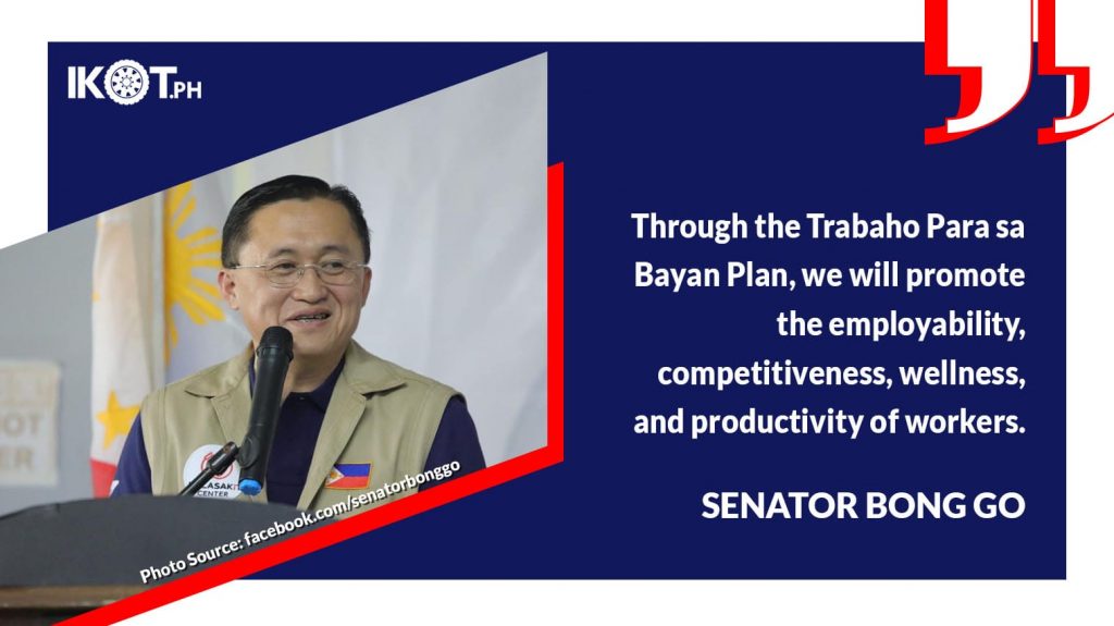 BONG GO CO-SPONSORS ‘TRABAHO PARA SA BAYAN’ ACT — IKOT.PH