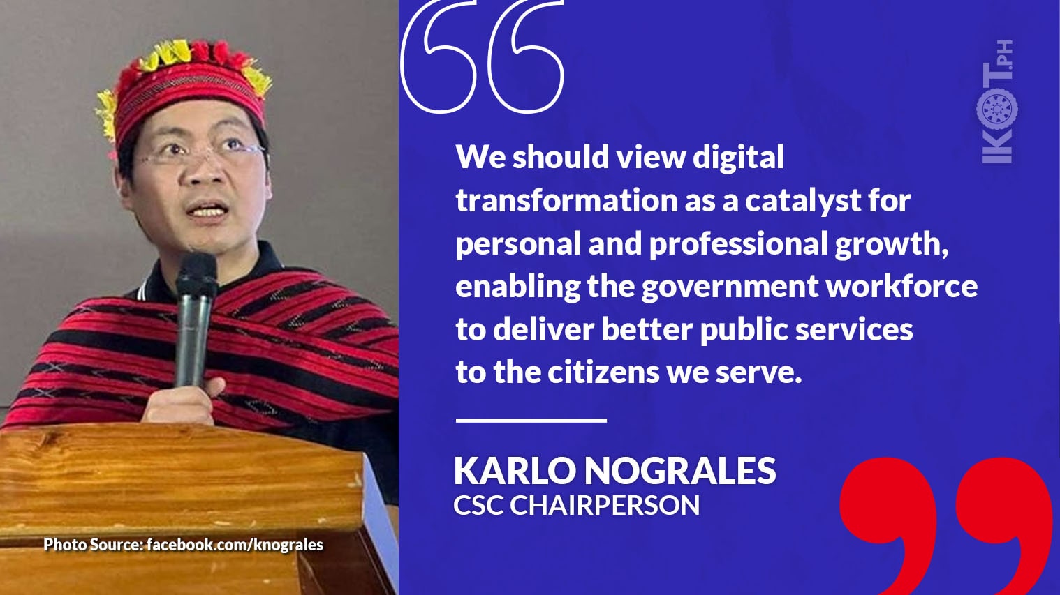 NOGRALES TO GOV’T HR: EMBRACE DIGITALIZATION — IKOT.PH